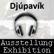 2011 – Djúpavík. "Pictures - and their sounds" and "200+ pictures". (1 June till 31 August 2011)
